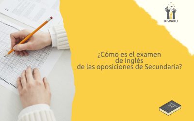 ¿Cómo es el examen de Inglés de Secundaria? Todo lo que debes saber