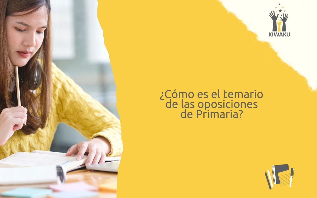 ¿Cómo es el temario de Primaria y qué temas incluye?