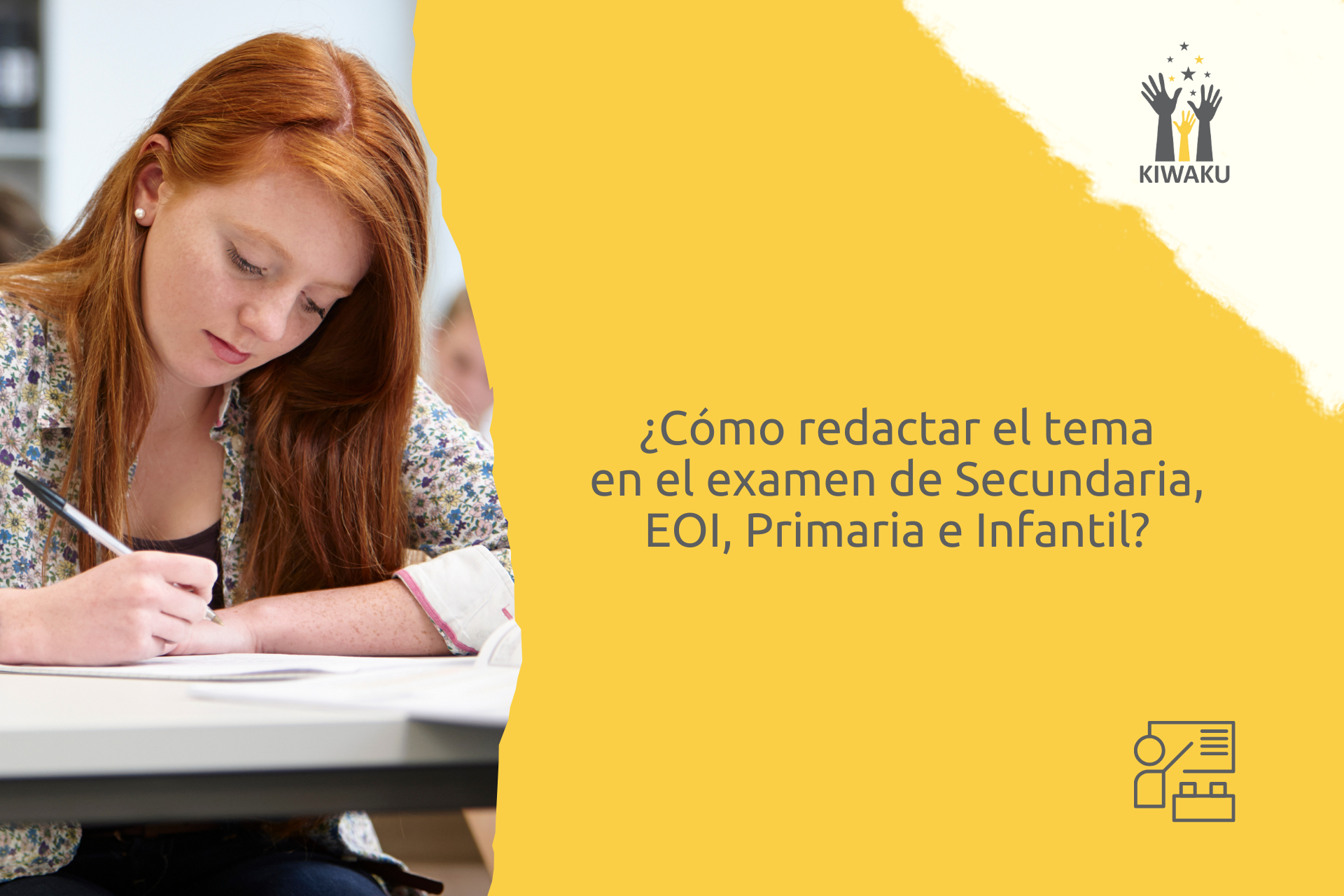 Cómo redactar el tema en el examen de Secundaria, EOI, Infantil y Primaria